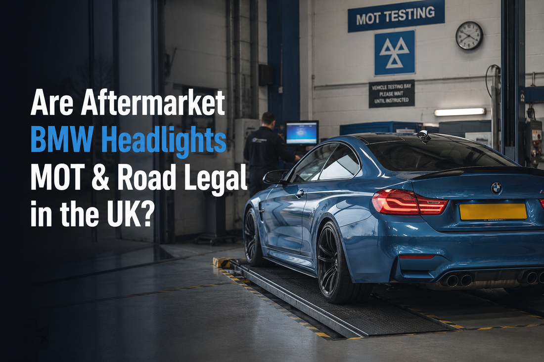 Are Aftermarket BMW Headlights MOT & Road Legal in the UK?